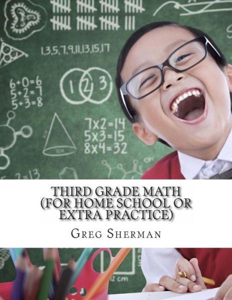 Cover for Greg Sherman · Third Grade Math (For Home School or Extra Practice) (Paperback Book) (2013)