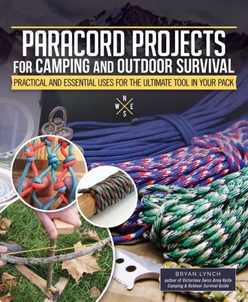 Cover for Bryan Lynch · Paracord Projects for Camping and Outdoor Survival: Keeping It Together When Things Fall Apart (Paperback Book) (2021)