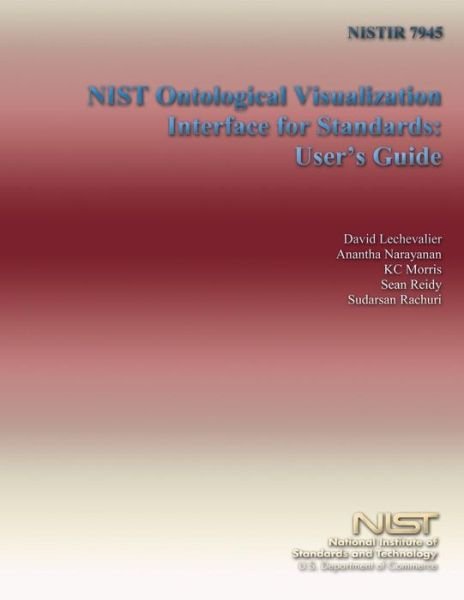 Cover for U S Department of Commerce · Nistir 7945: Nist Ontological Visualization Interface for Standards: User's Guide (Taschenbuch) (2014)