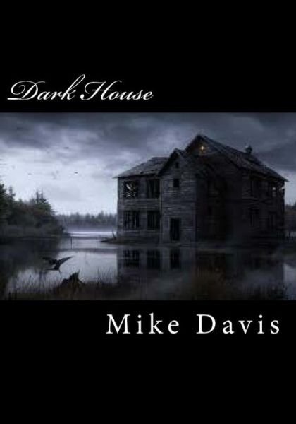 Cover for Mike Davis · Dark House (Pocketbok) (2014)