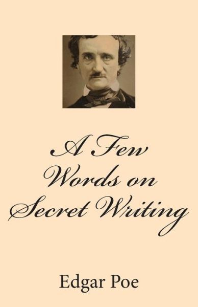 Cover for Edgar Allen Poe · A Few Words on Secret Writing (Paperback Book) (2014)