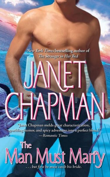 Cover for Janet Chapman · The Man Must Marry (Paperback Book) [Reprint edition] (2014)