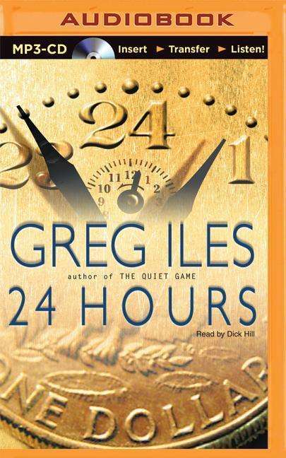 Cover for Greg Iles · 24 Hours (MP3-CD) (2015)