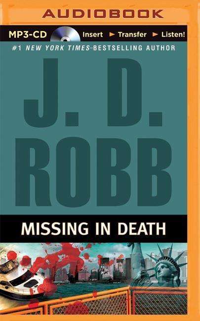 Missing in Death - J D Robb - Audio Book - Brilliance Audio - 9781501245459 - March 31, 2015