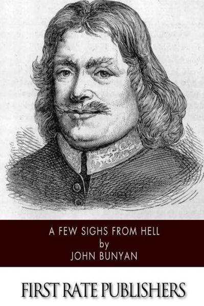 Cover for John Bunyan · A Few Sighs from Hell (Paperback Book) (2014)