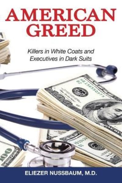 Cover for M D Eliezer Nussbaum · American Greed (Paperback Bog) (2015)