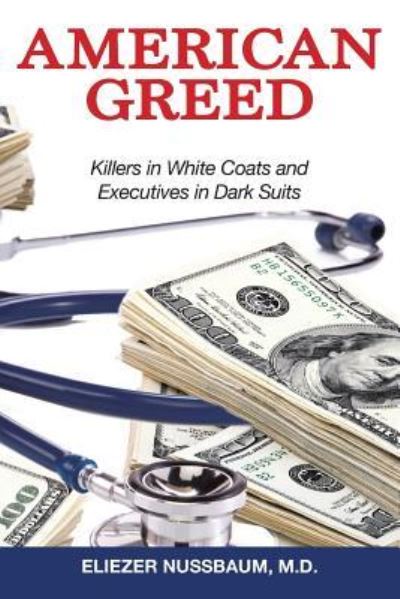 Cover for M D Eliezer Nussbaum · American Greed (Taschenbuch) (2015)