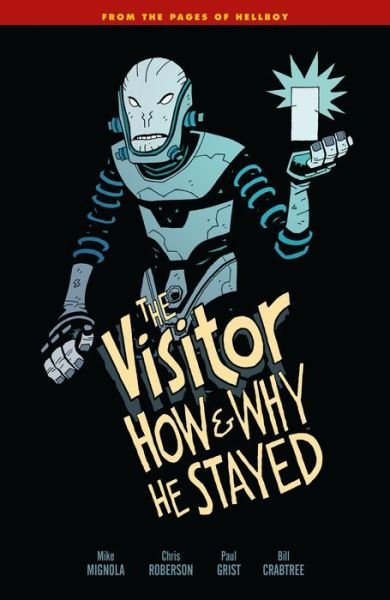 Cover for Mike Mignola · The Visitor: How and Why He Stayed (Pocketbok) (2017)