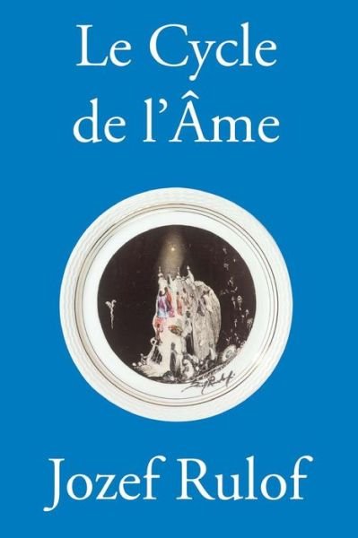 Cover for Jozef Rulof · Le Cycle De L Ame (Paperback Book) (2015)