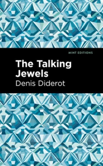 Cover for Denis Diderot · The Talking Jewels - Mint Editions (Gebundenes Buch) (2021)
