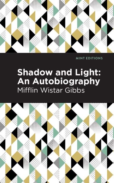 Cover for Mifflin Wistar · Shadow and Light: An Autobiography - Mint Editions (Pocketbok) (2020)