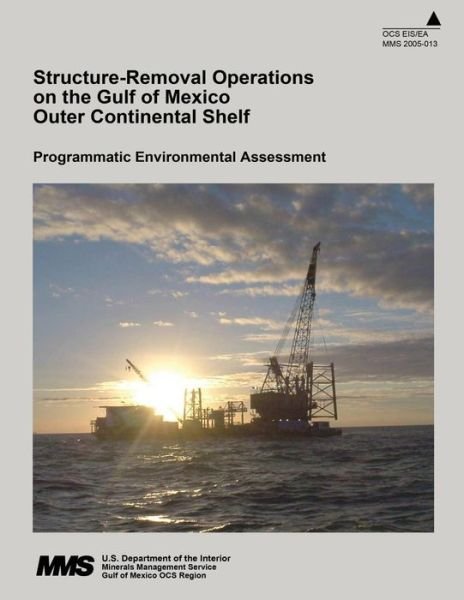 Cover for U S Department of the Interior · Structure-removal Operations on the Gulf of Mexico Outer Continental Shelf (Pocketbok) (2015)