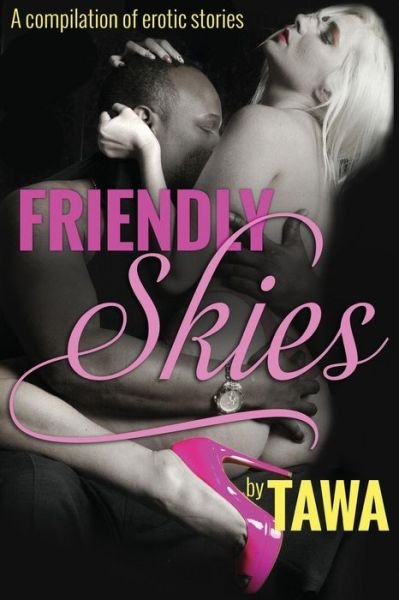 Cover for Tawa · Friendly Skies (Paperback Book) (2015)