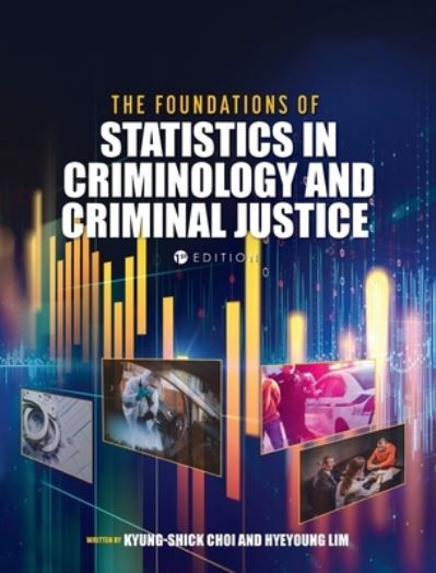 Cover for Kyung-shick Choi · Foundations of Statistics in Criminology and Criminal Justice (Gebundenes Buch) (2020)