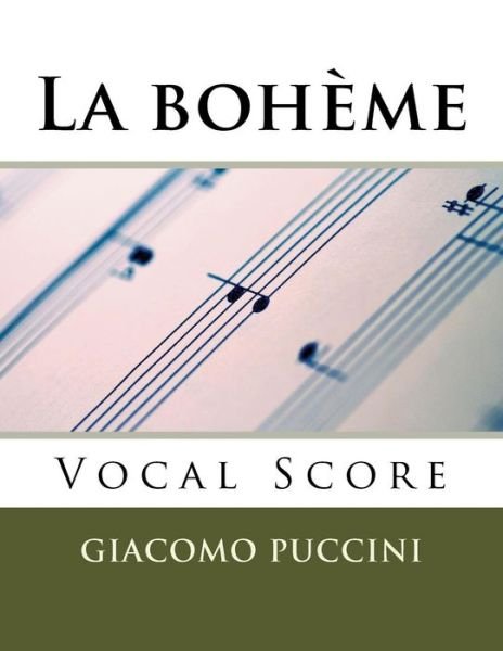 Cover for Giacomo Puccini · La Boheme - Vocal Score (Italian and English): Ricordi Edition, 1917 (Pocketbok) (2015)