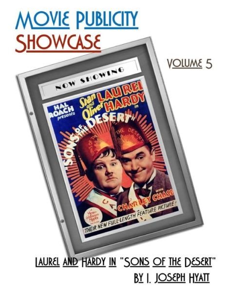 Cover for I Joseph Hyatt · Movie Publicity Showcase Volume 5: Laurel and Hardy in (Paperback Bog) (2015)