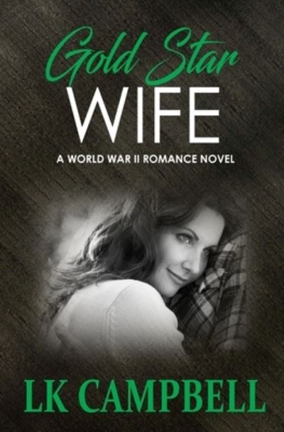 Cover for L K Campbell · Gold Star Wife (Paperback Book) (2016)