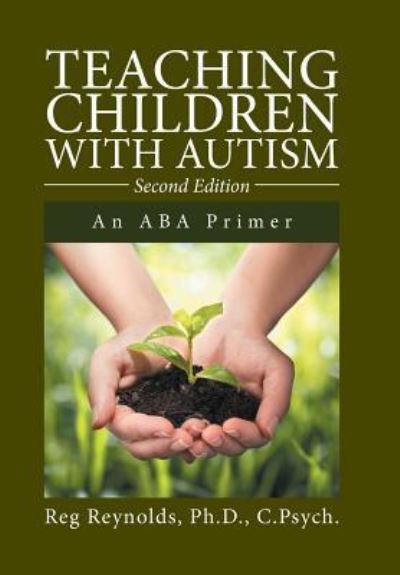 Cover for C Psych Reynolds · Teaching Children with Autism (Innbunden bok) (2016)