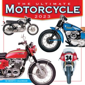 Ultimate Motorcycle the - Wall 16 Month - Dk Publishing - Books - GLOBAL PUBLISHER SERVICES - 9781531916459 - July 25, 2022