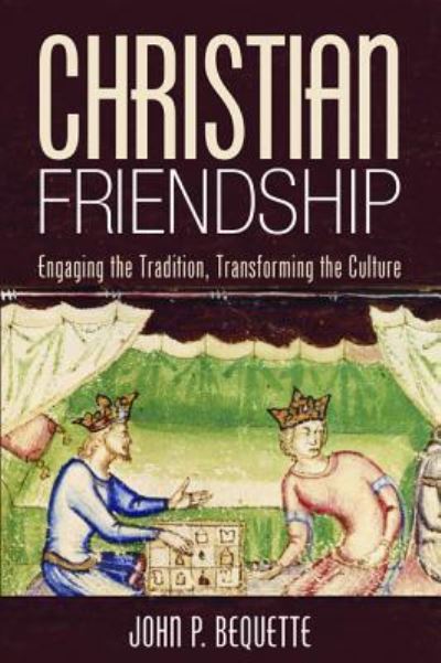 Cover for John P. Bequette · Christian Friendship (Book) (2019)