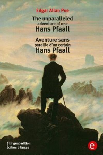 Cover for Edgar Allan Poe · The unparalleled adventure of one Hans Pfaall / Aventure sens pareille d'un certain Hans Pfaall (Paperback Bog) (2016)