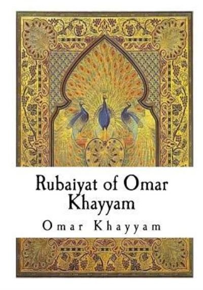 Cover for Omar Khayyam · Rubaiyat of Omar Khayyam (Paperback Book) (2016)