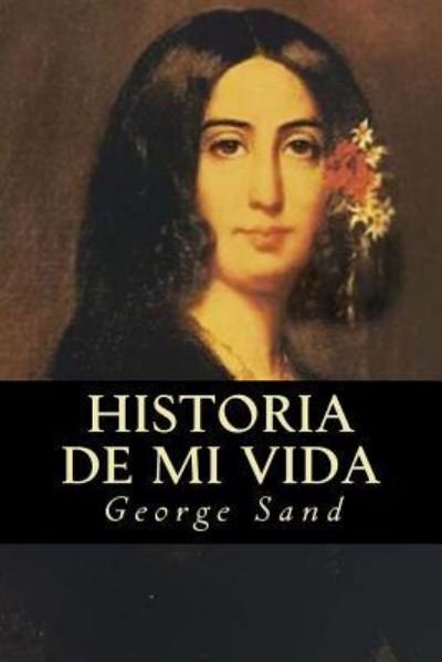 Cover for George Sand · Historia de mi vida (Paperback Book) (2017)