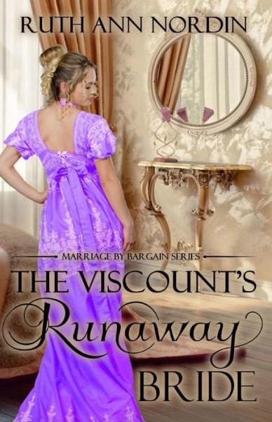 Cover for Ruth Ann Nordin · The Viscount's Runaway Bride (Paperback Book) (2016)