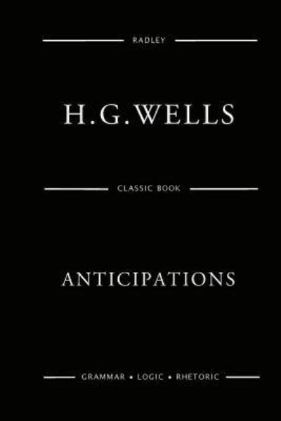 Cover for MR H G Wells · Anticipations (Paperback Book) (2016)