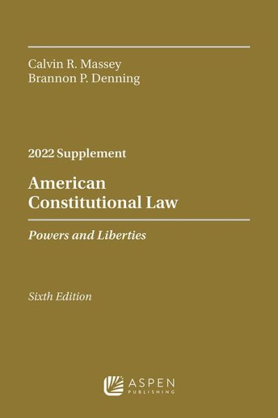 American Constitutional Law - Calvin R Massey - Books - Aspen Publishing - 9781543809459 - August 29, 2022