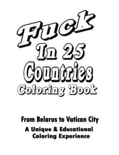 Cover for M E Beinhauer · Fuck In 25 Countries Coloring Book (Paperback Book) (2017)