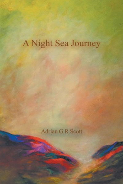 Cover for Adrian G R Scott · A Night Sea Journey (Paperback Book) (2018)