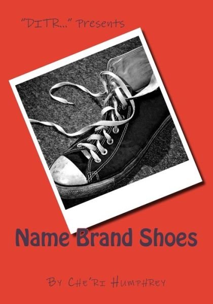Cover for Che'ri Humphrey · Name Brand Shoes (Pocketbok) (2017)