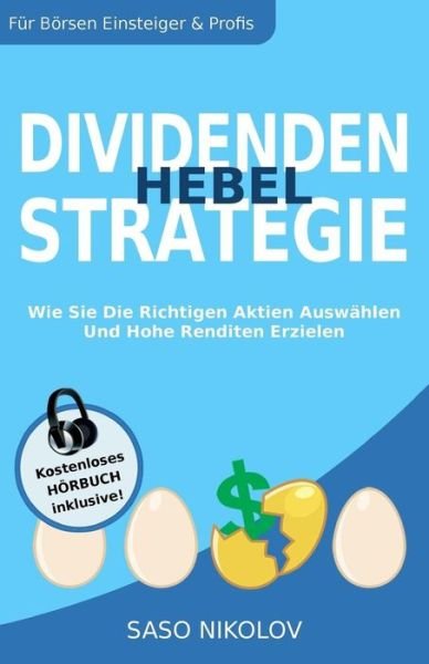 Saso Nikolov · Dividenden Hebel Strategie (Paperback Book) (2017)