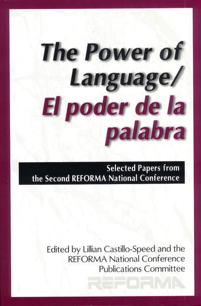 Cover for Reforma · The Power of Language/El poder de la palabra: Selected Papers from the Second REFORMA National Conference (Paperback Book) (2001)