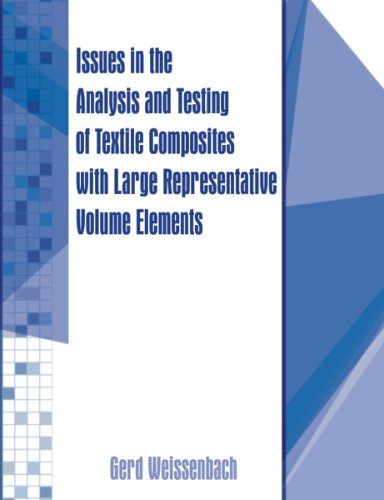 Issues in the Analysis and Testing of Textile Composites with Large Representative Volume Elements - Gerd Weissenbach - Kirjat - Dissertation.Com. - 9781581122459 - keskiviikko 15. joulukuuta 2004