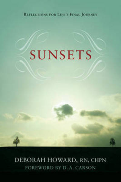 Cover for Deborah Howard · Sunsets: Reflections for Life's Final Journey (Paperback Book) (2005)