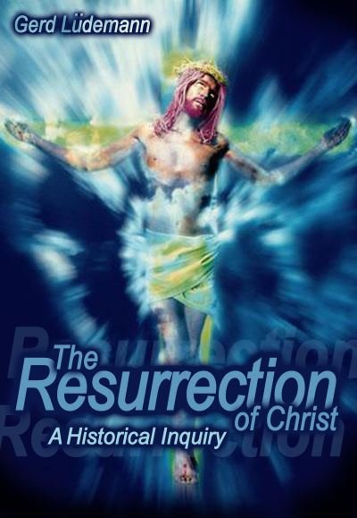 Cover for Gerd Ludemann · The Resurrection Of Christ (Inbunden Bok) (2004)