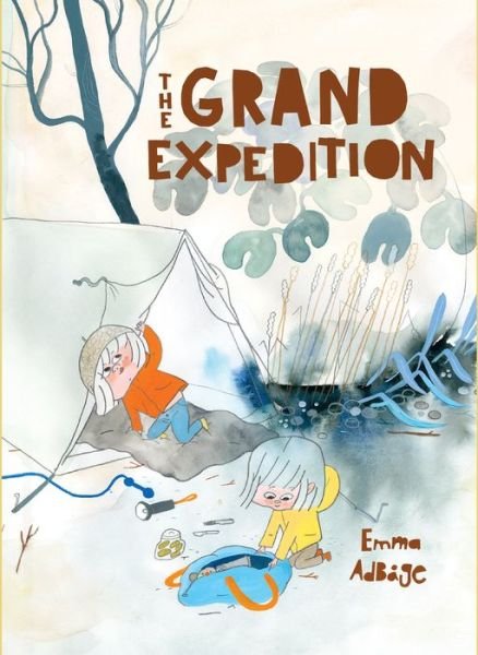 Cover for Emma Adbage · The Grand Expedition (Inbunden Bok) (2018)