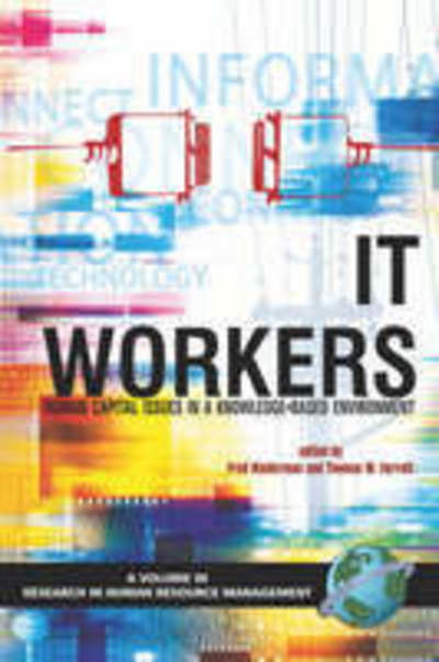 Cover for Rodger Griffeth · It Workers: Human Capital Issues in a Knowledge Based Environment (Pb) (Paperback Book) (2006)