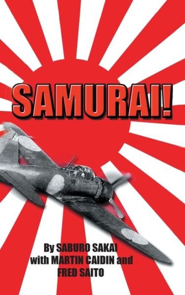 Cover for Saburo Sakai · Samurai! (Innbunden bok) (2011)