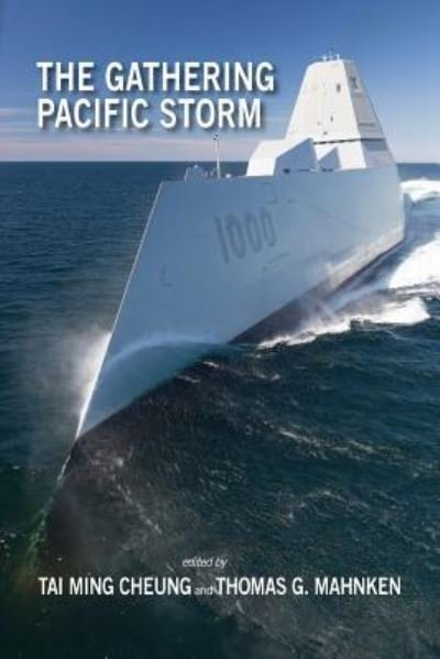 The Gathering Pacific Storm - Tai Ming Cheung - Books - Cambria Press - 9781604979459 - June 28, 2018
