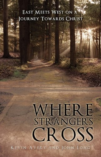 Where Strangers Cross - John Long - Libros - Xulon Press - 9781609578459 - 23 de septiembre de 2010