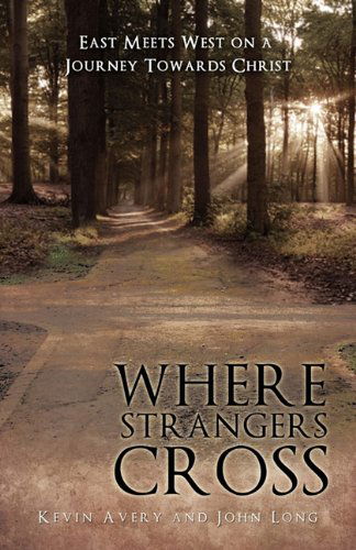 Where Strangers Cross - John Long - Bøger - Xulon Press - 9781609578459 - 23. september 2010