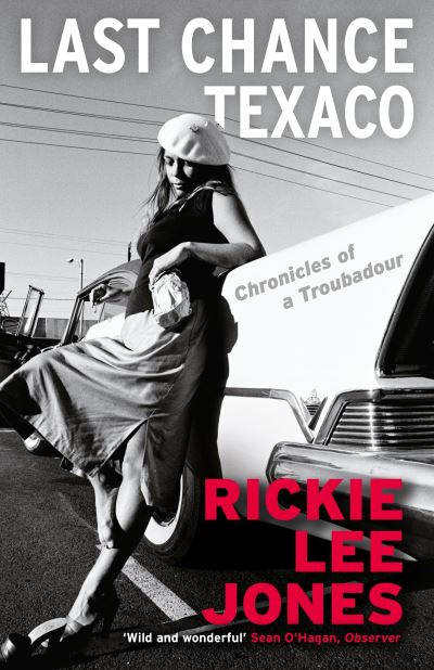 Cover for Rickie Lee Jones · Last Chance Texaco: Mojo magazine's Book of the Year (Paperback Book) [Main edition] (2022)