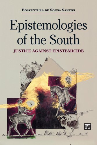 Cover for Boaventura de Sousa Santos · Epistemologies of the South: Justice Against Epistemicide - Epistemologies of the South (Paperback Book) (2014)