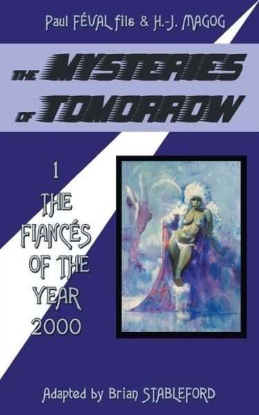 Cover for Brian Stableford · The Mysteries of Tomorrow (Volume 1) (Paperback Book) (2020)