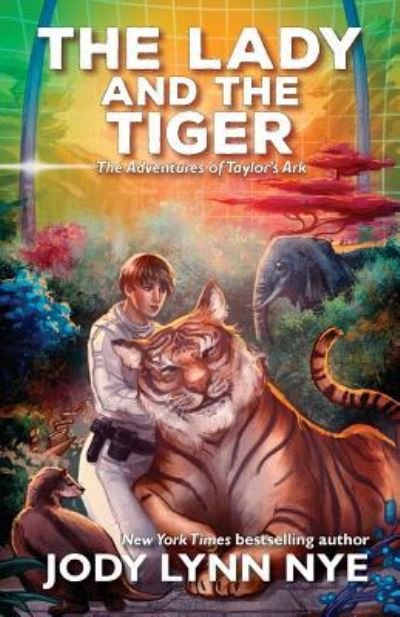 Cover for Jody Lynn Nye · The Lady and the Tiger (Paperback Book) (2016)