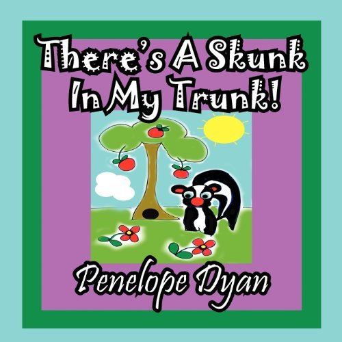Cover for Penelope Dyan · There's a Skunk in My Trunk (Pocketbok) [Large Type edition] (2012)