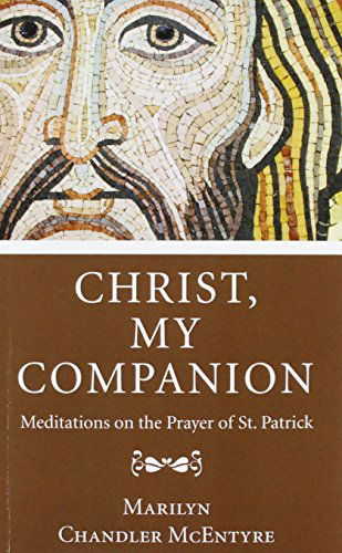 Cover for Marilyn Mcentyre · Christ, My Companion: Meditations on the Prayer of St. Patrick (Pocketbok) (2012)